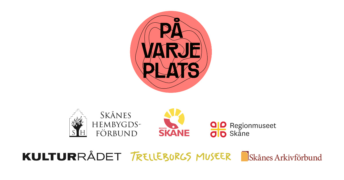 Logotyper för På varje plats, Skånes Hembygdsförbund, Kulturrådet, Region Skåne, Trelleborgs Museer, Regionmuseet Skåne och Skånes Arkivförbund.